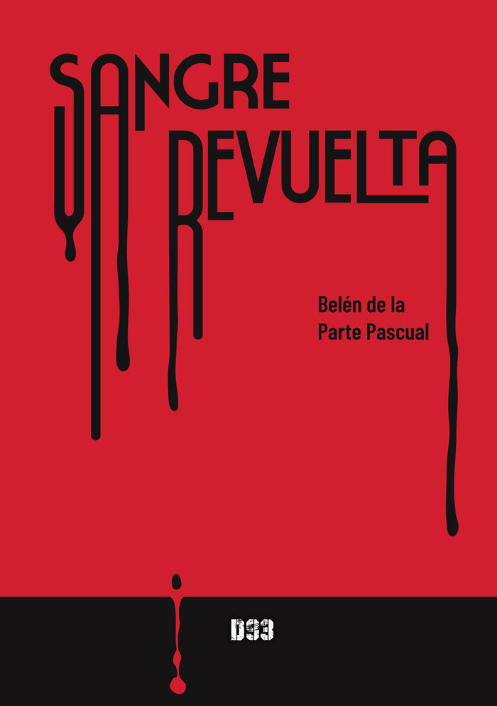 Sangre revuelta, de de la Parte Pascual, Belén | portada del libro