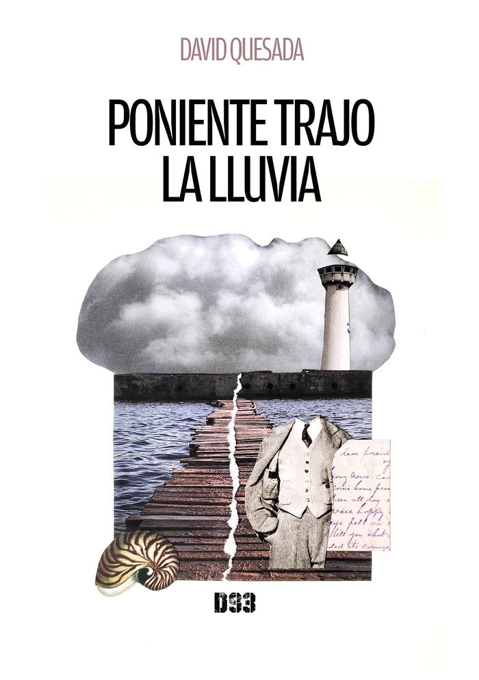 Poniente trajo la lluvia, de Quesada, David | portada del libro