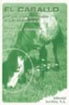 El caballo desde la concepción a la madurez, de PETER D. ROSSDALE | portada del libro
