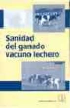 Sanidad del ganado vacuno lechero, de A.H. ANDREWS | portada del libro