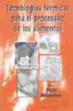 Tecnologías térmicas para el procesado de los alimentos, de Philip Richardson | portada del libro