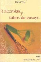 Cacerolas y tubos de ensayo, de Hervé This | portada del libro