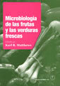 Microbiología de las frutas y las verduras frescas, de Matthews | portada del libro