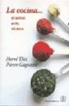 La cocina-- es amor, arte, técnica, de Hervé This | portada del libro
