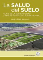 SALUD DEL SUELO, LA, de Luis López Bellido | portada del libro