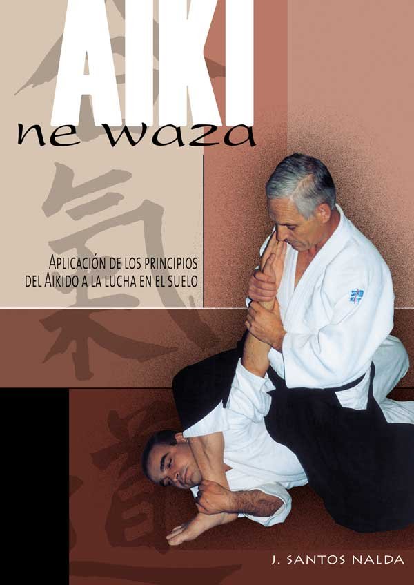 AIKI NE WAZA, de SANTOS NALDA, JOSE | portada del libro