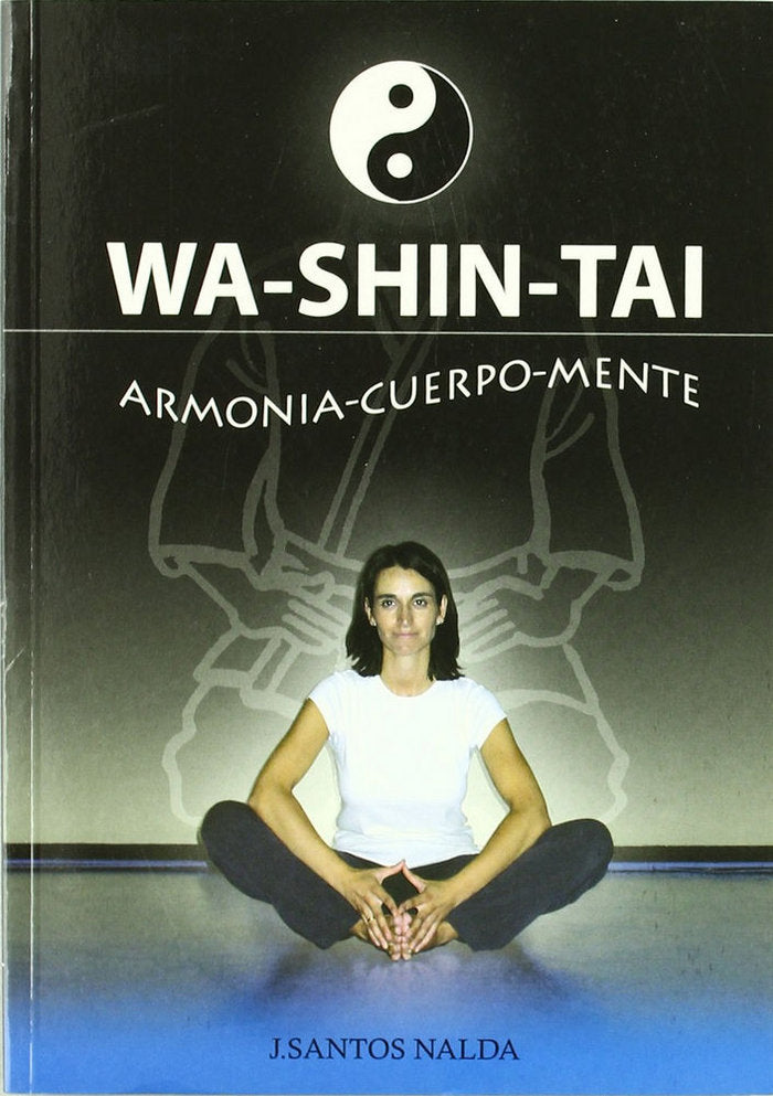 Wa-shin-tai, de SANTOS NALDA, JOSE | portada del libro