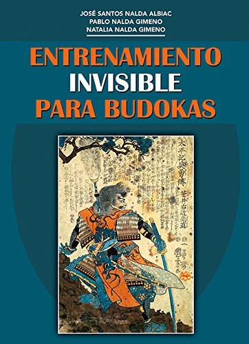 Entrenamiento invisible para budokas, de Nalda Albic, José Santos | portada del libro