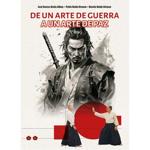 De un arte de guerra a un arte de paz, de NALDA ALBIAC, JOSE SANTOS | portada del libro