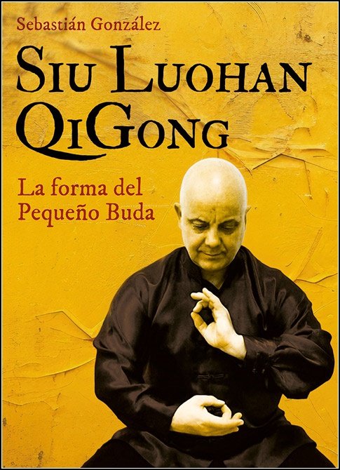 Siu luohan qigong, de Sebastian Gonzalez | portada del libro