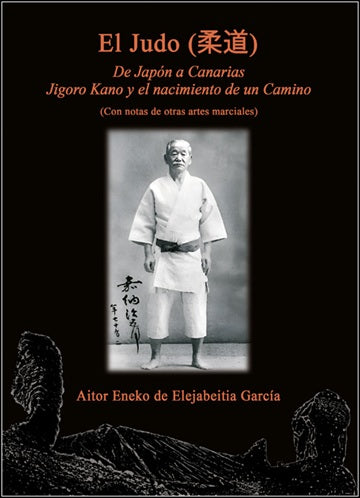 EL JUDO, DE JAPON A CANARIAS, de DE ELEJABEITIA, AITOR ENEKO | portada del libro