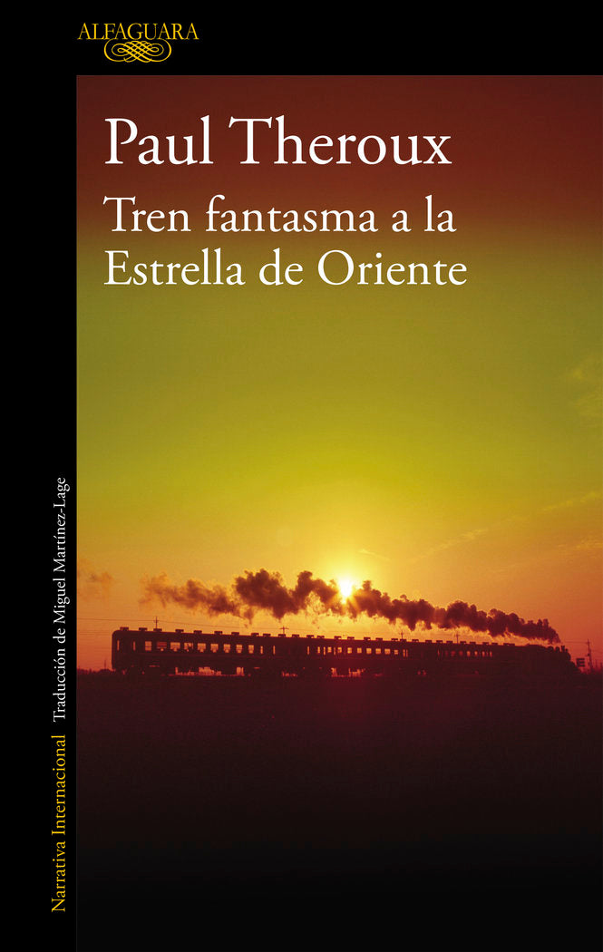 Tren fantasma a la Estrella de Oriente, de Theroux, Paul | portada del libro