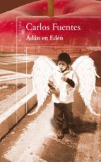 Adán en Edén, de Carlos Fuentes | portada del libro