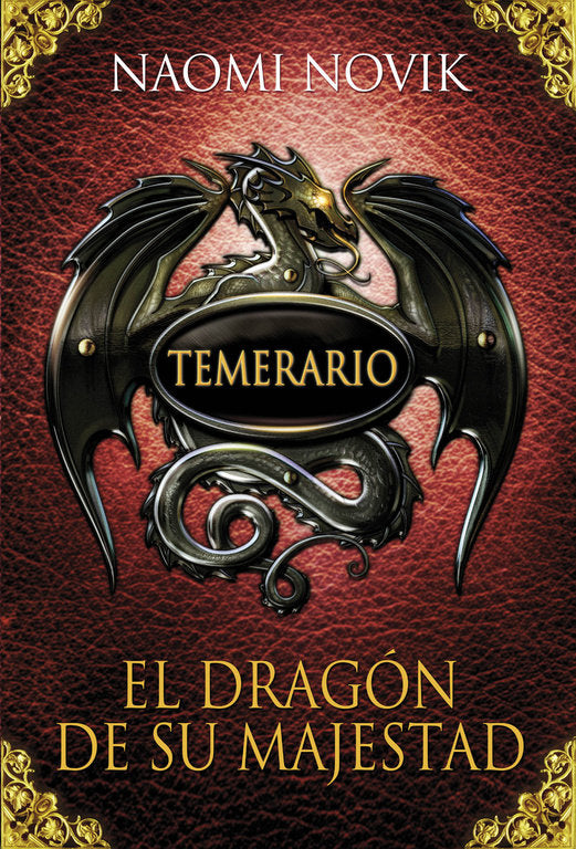 El dragón de Su Majestad (Temerario 1), de NOVIK | portada del libro