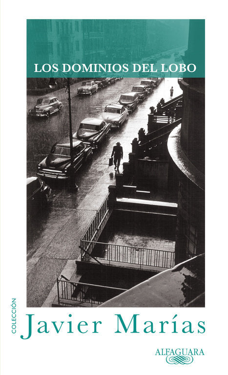 Los dominios del lobo, de Marías, Javier | portada del libro