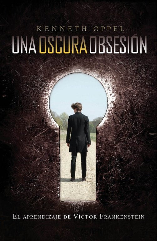 Un oscura obsesión (El aprendizaje de Víctor Frankenstein 1), de Oppel, Kenneth | portada del libro