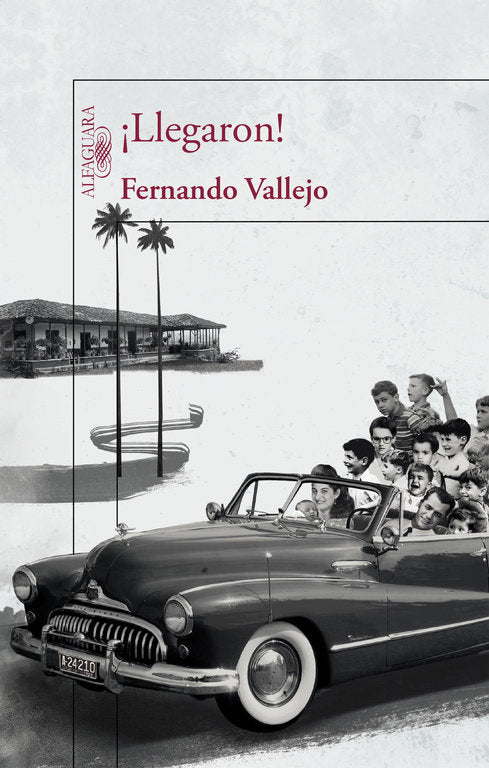 ¡Llegaron!, de Vallejo, Fernando | portada del libro