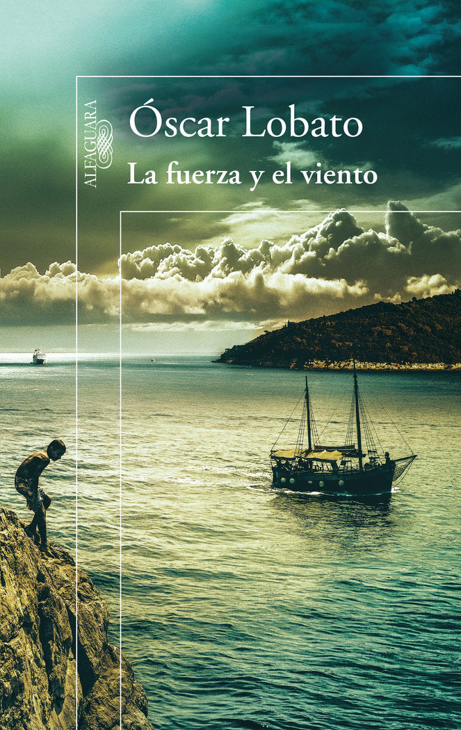La fuerza y el viento, de Lobato, Óscar | portada del libro