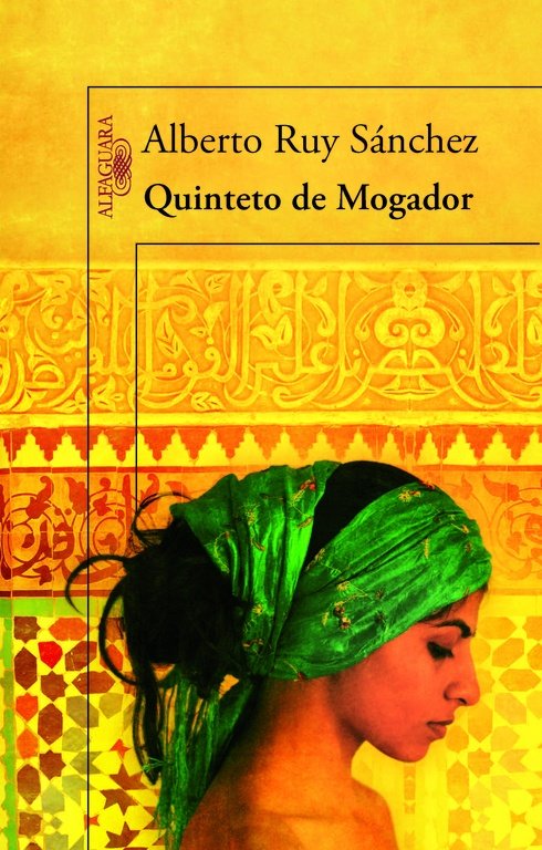 Quinteto de Mogador, de Ruy Sánchez, Alberto | portada del libro