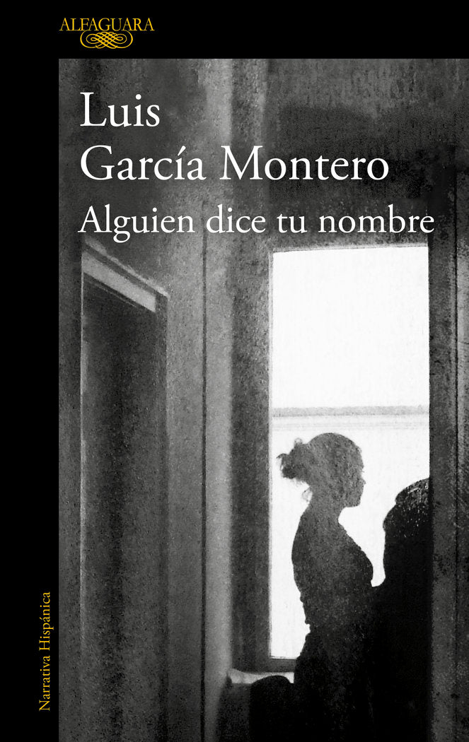 Alguien dice tu nombre, de García Montero, Luis | portada del libro