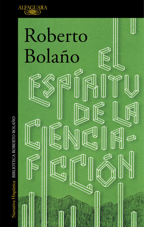 El espíritu de la ciencia-ficción, de Bolaño, Roberto | portada del libro