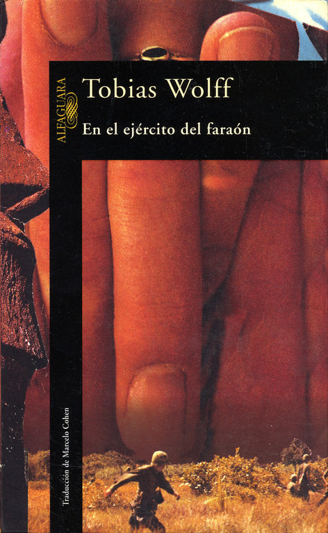 En el ejército del faraón, de Wolff, Tobias | portada del libro