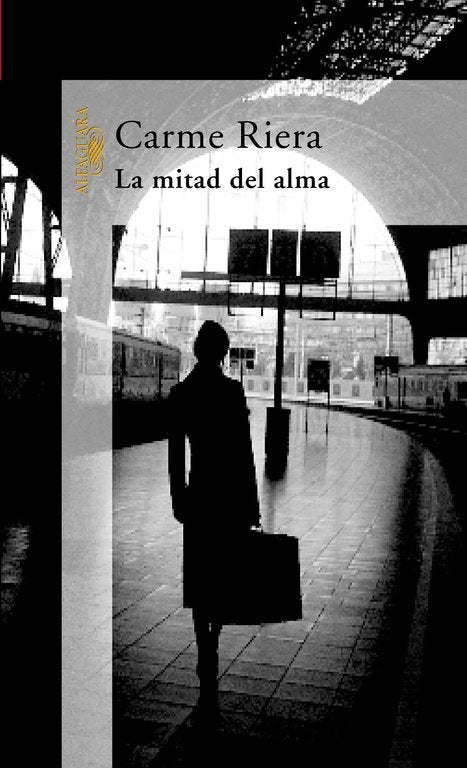 La mitad del alma, de Riera, Carme | portada del libro