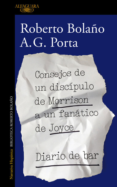 Consejos de un discípulo de Morrison a un fanático de Joyce, de BOLAÑO | portada del libro