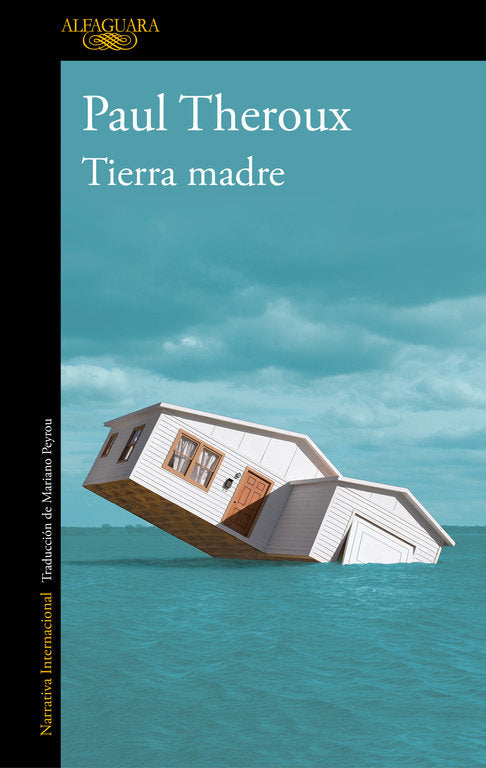 Tierra madre, de Theroux, Paul | portada del libro