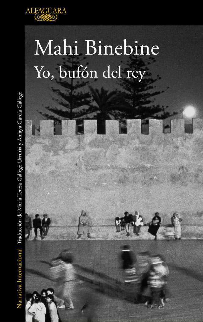 Yo, bufón del rey, de Binebine, Mahi | portada del libro