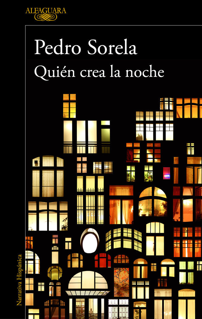 Quién crea la noche, de Sorela, Pedro | portada del libro