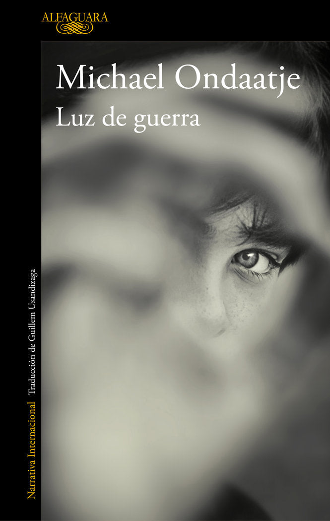 Luz de guerra, de Ondaatje, Michael | portada del libro