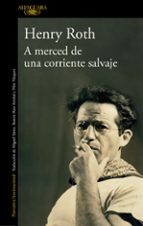 A merced de una corriente salvaje, de Henry Roth | portada del libro