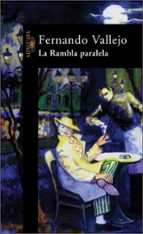 La Rambla paralela, de Fernando Vallejo | portada del libro