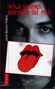 Nunca seremos estrellas del rock, de Sierra I Fabra | portada del libro