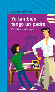 YO TAMBIEN TENGO UN PADRE, de Nöstlinger | portada del libro