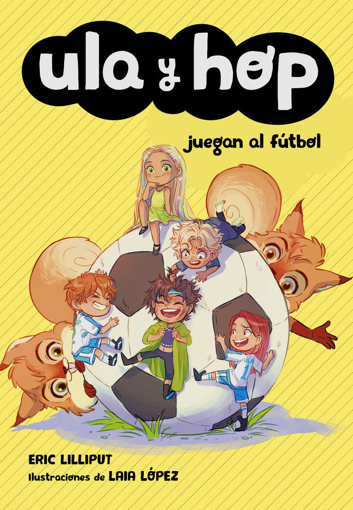 Ula y Hop juegan al fútbol (Ula y Hop), de Lilliput, Eric | portada del libro