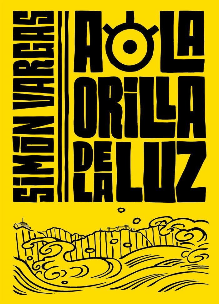 A la orilla de la luz, de Vargas, Simon | portada del libro