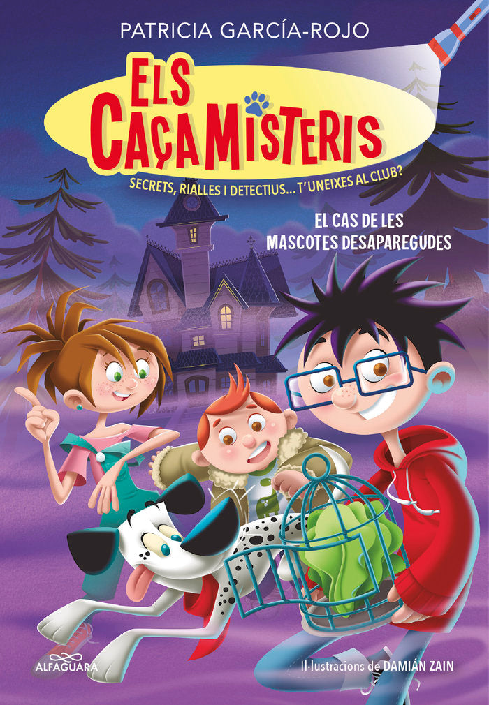 ELS CAÇAMISTERIS 1. EL CAS DE LES MASCOTES DESAPAREGUDES, de GARCIA-ROJO, PATRICIA | portada del libro