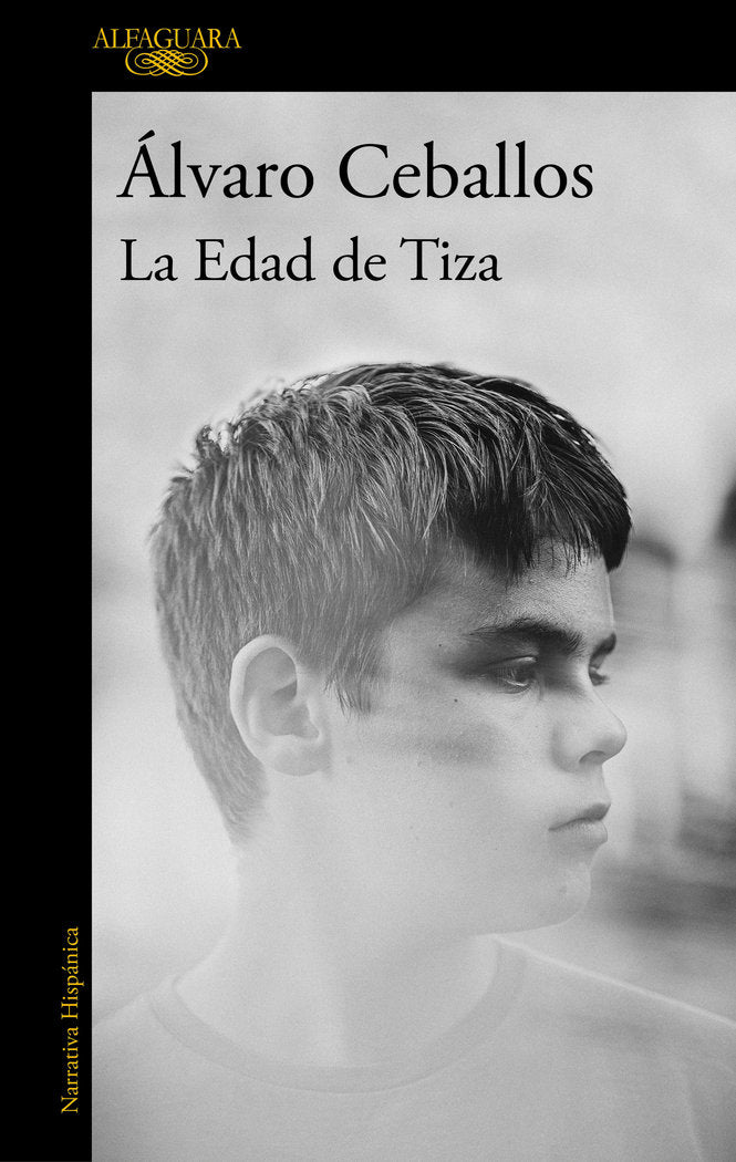 LA EDAD DE TIZA, de CEBALLOS, ALVARO | portada del libro