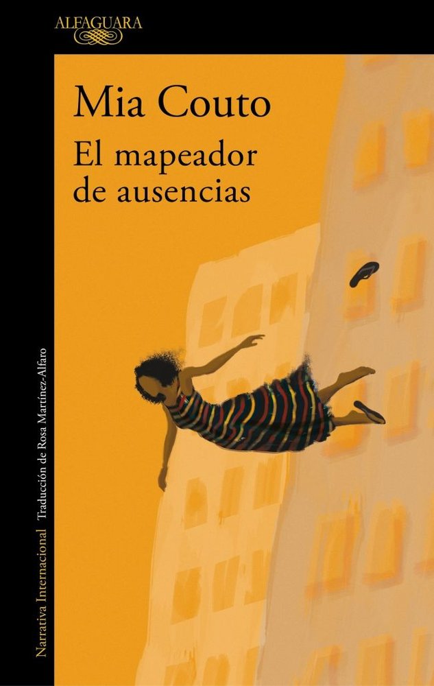 EL MAPEADOR DE AUSENCIAS, de COUTO, MIA | portada del libro