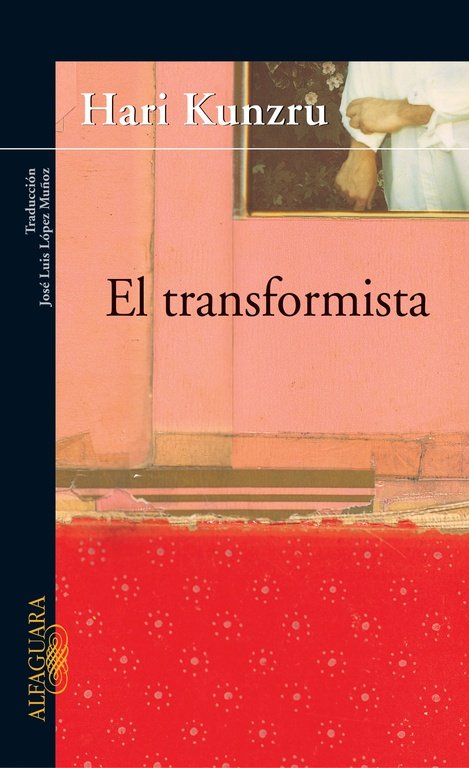 El transformista, de Kunzru, Hari | portada del libro