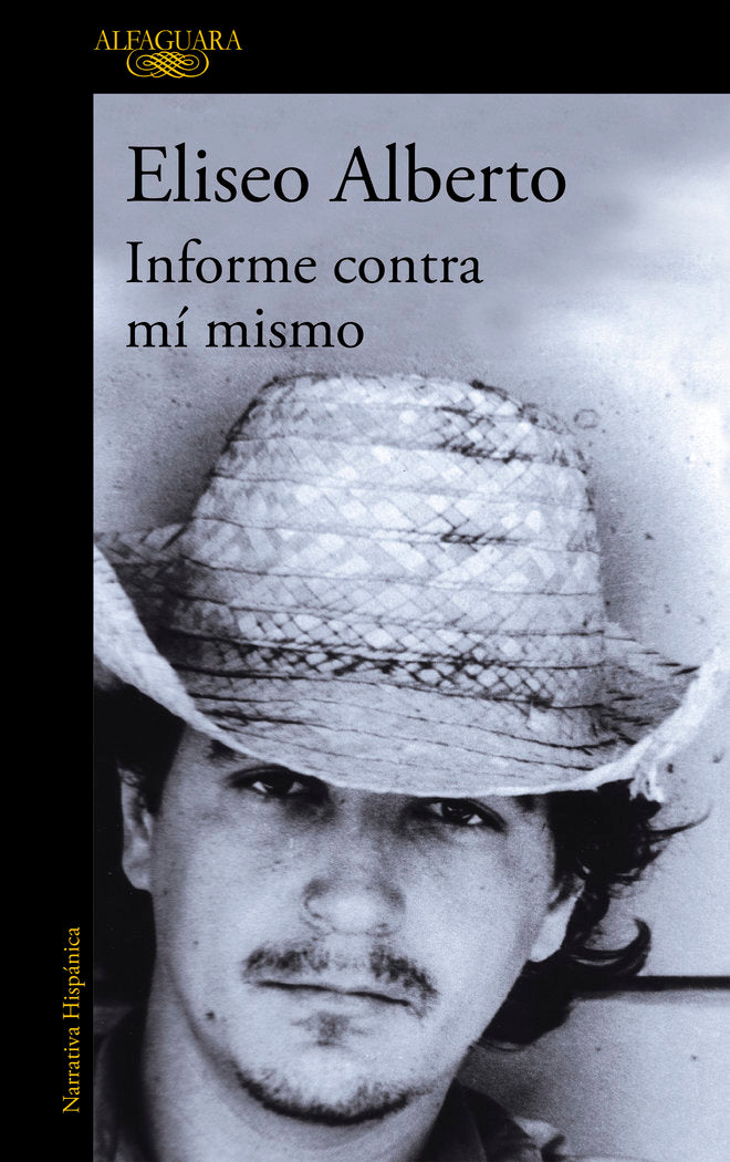 Informe contra mí mismo, de Alberto, Eliseo | portada del libro