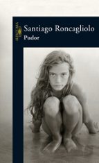 Pudor, de Santiago Roncagliolo | portada del libro