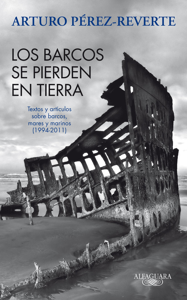 Los barcos se pierden en tierra, de Pérez-Reverte, Arturo | portada del libro
