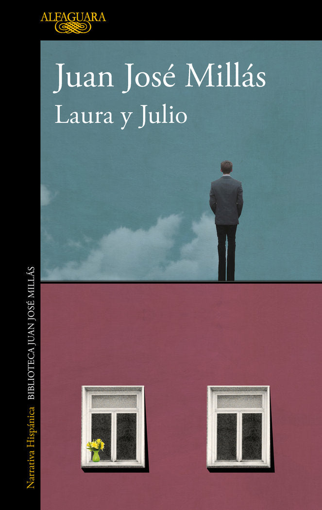 Laura y Julio, de JUAN JOSE MILLAS | portada del libro
