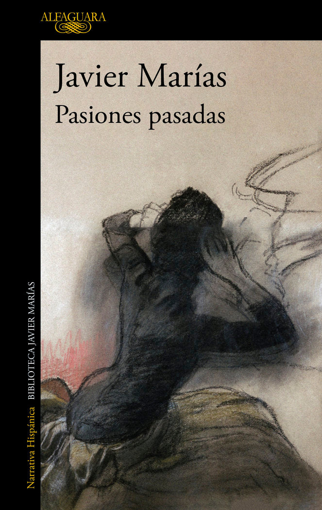 PASIONES PASADAS, de MARIAS, JAVIER | portada del libro