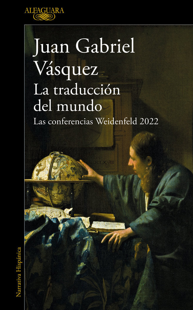 LA TRADUCCION DEL MUNDO, de JUAN GABRIEL VASQUEZ | portada del libro