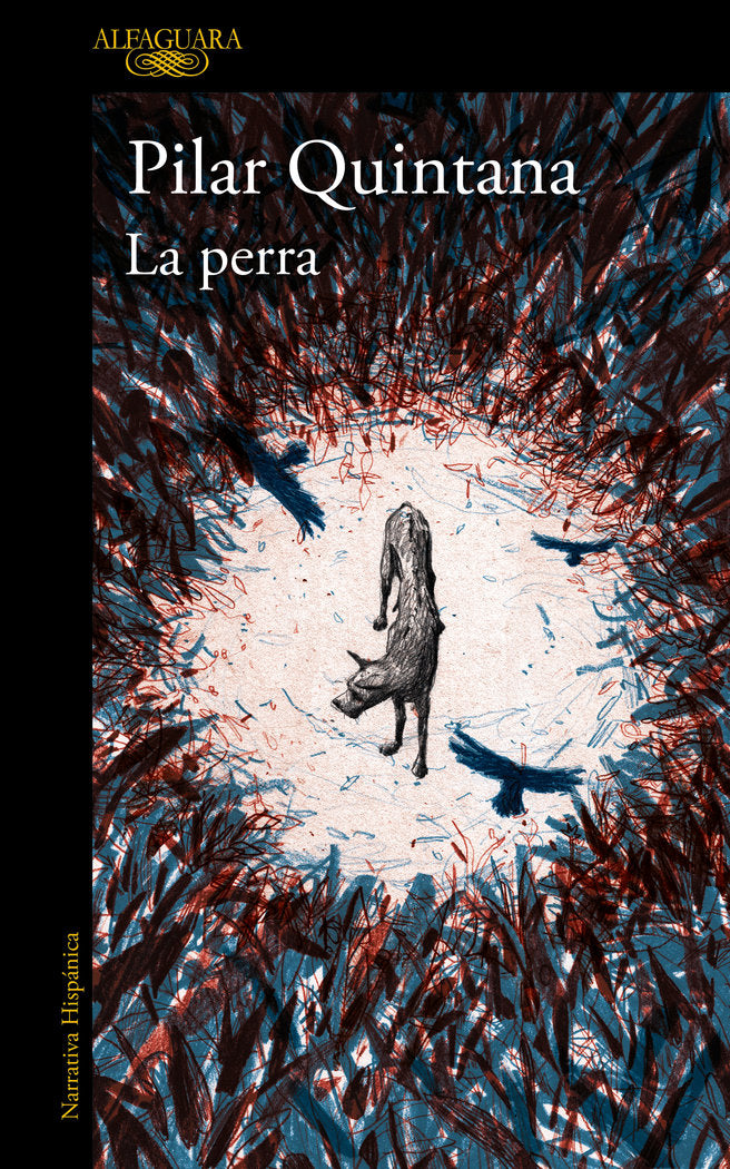 La perra, de PILAR QUINTANA | portada del libro