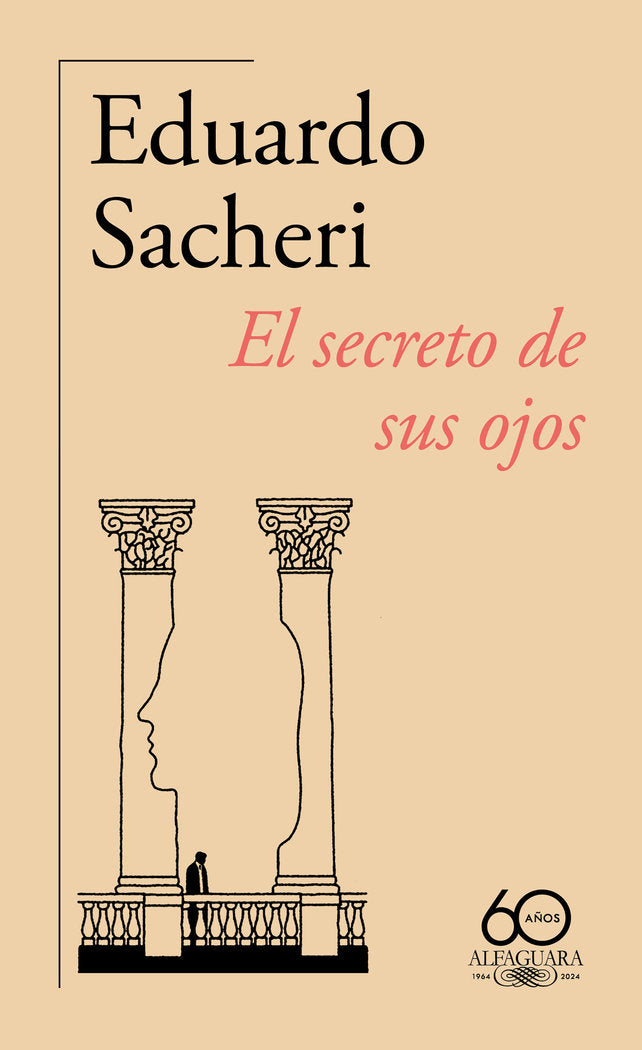 EL SECRETO DE SUS OJOS, de SACHERI, EDUARDO | portada del libro